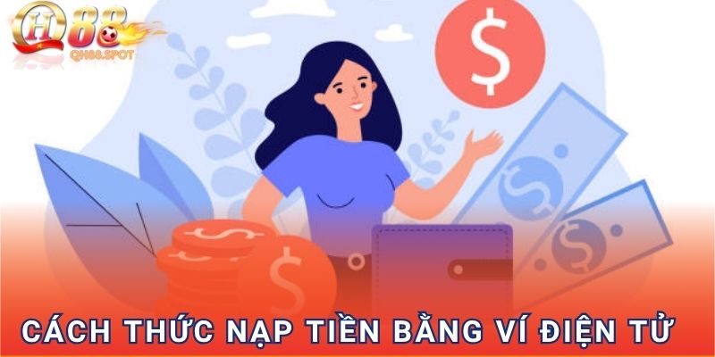 Cách thức nạp tiền bằng ví điện tử